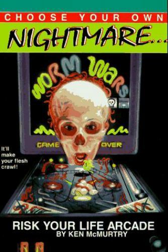 6: RISK YOUR LIFE ARCADE (CHOOSE YOUR OWN NIGHTMARE) By Montgomery EXCELLENT sh2