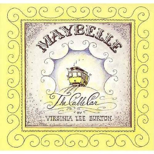 Maybelle the Cable Car – Paperback By Burton, Virginia Lee – GOOD