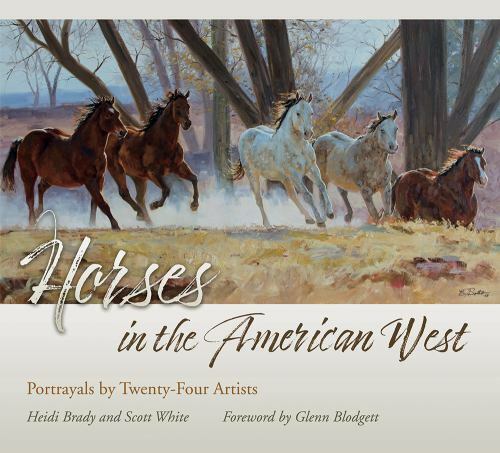 Horses in the American West: Portrayals by Twenty-Four Artists (American Wests,