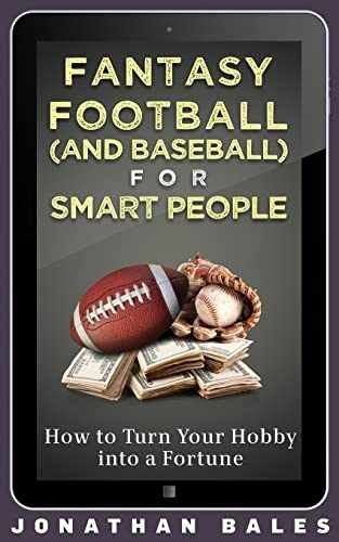 Fantasy Football (and Baseball) for – Paperback, by Bales Jonathan – Very Good