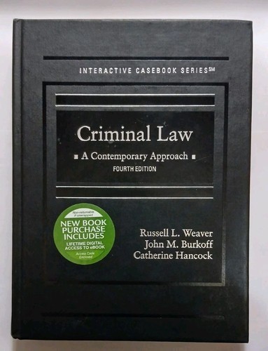 Interactive Casebook Ser.: Criminal Law : A Contemporary Approach by Russell L.