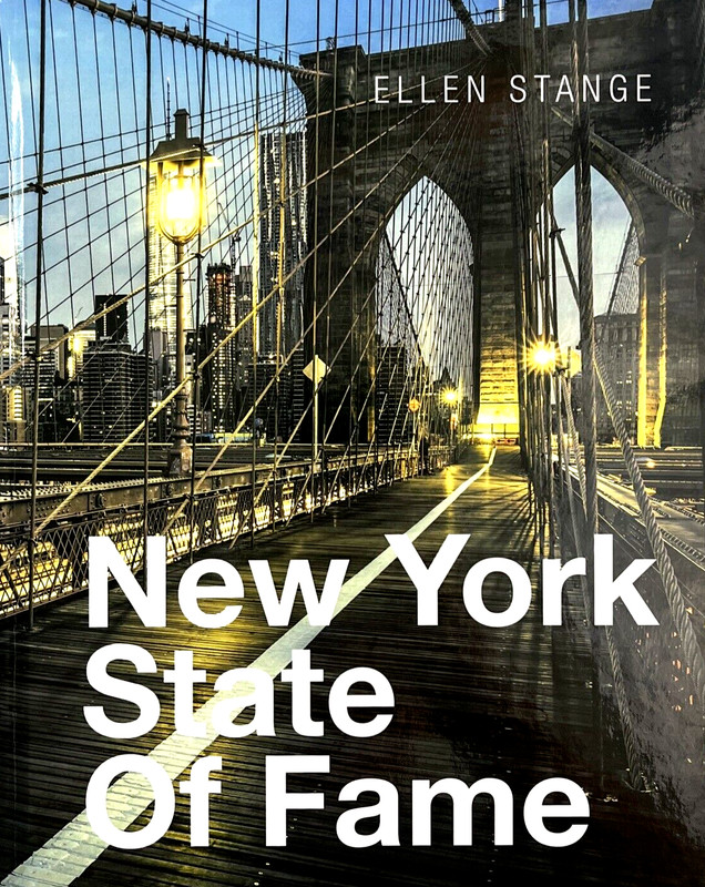 New York State Of Fame by Ellen Stange SIGNED 2015 Page Publishing 1st Edition