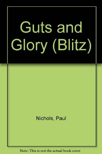 GUTS & GLORY: (#3) (BLITZ) By Paul Nichols
