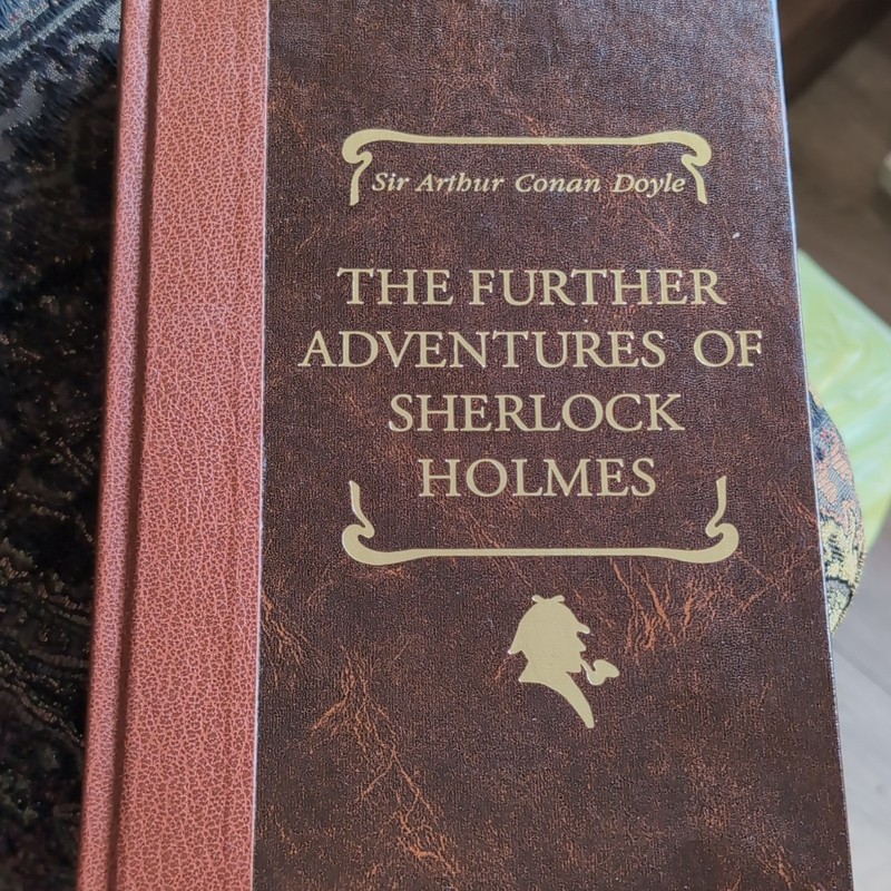 Sir Arthur Conan Doyle The Further Adventures of Sherlock Holmes HC Illus 1993