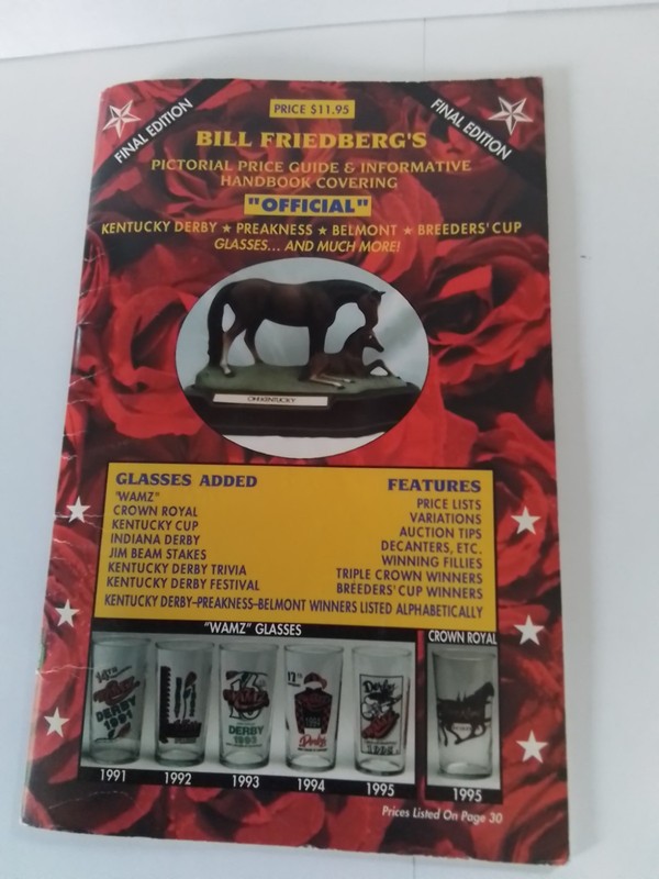 Pictorial Price Guide Covering Horse Racing Glasses By Bill Friedberg – 1996