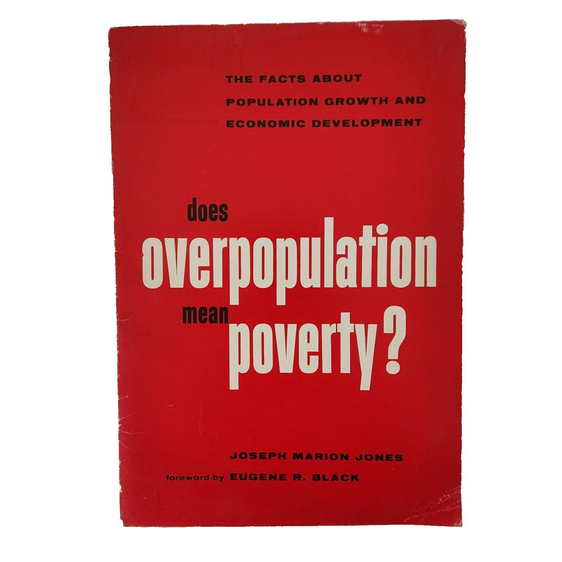 Does Overpopulation Mean Poverty? Facts About Population Growth Joseph M. Jones