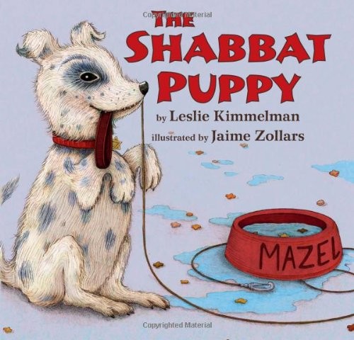 THE SHABBAT PUPPY (SHOFAR) By Leslie Kimmelman & Jaime Zollars – Hardcover *NEW*
