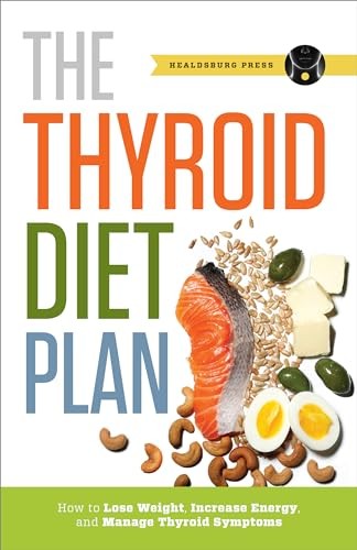 Thyroid Diet Plan by Healdsburg Press Book The Fast Free Shipping