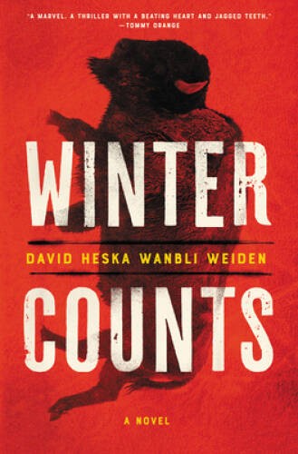 Winter Counts: A Novel – Hardcover By Weiden, David Heska Wanbli – VERY GOOD