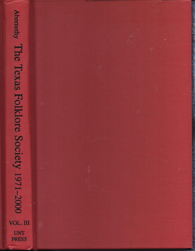 Texas Folklore Society 1971-2000 Volume III HB w/dj-2000-232 pages-1st Edition gallery