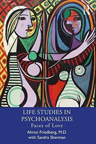Life Studies in Psychoanalysis – Paperback, by Friedberg M.D. Ahron; – Very Good