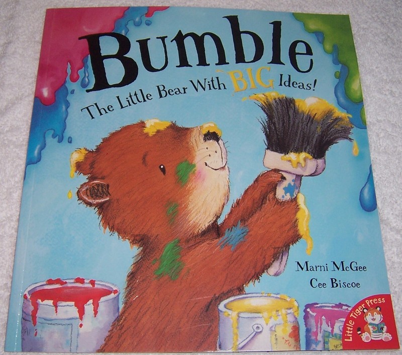 Bumble The Little Bear With Big Ideas by Marni McGee and Cee Biscoe (softcover)
