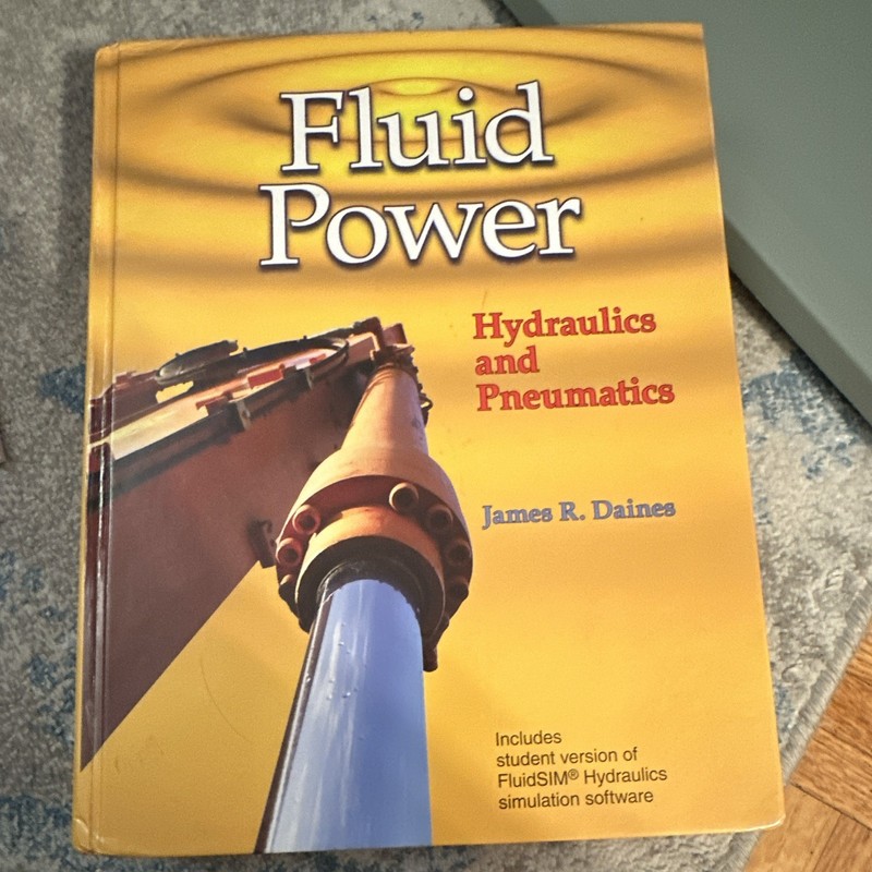 James R. Daines Fluid Power: Hydraulics & Pneumatics HC 2009 548pg