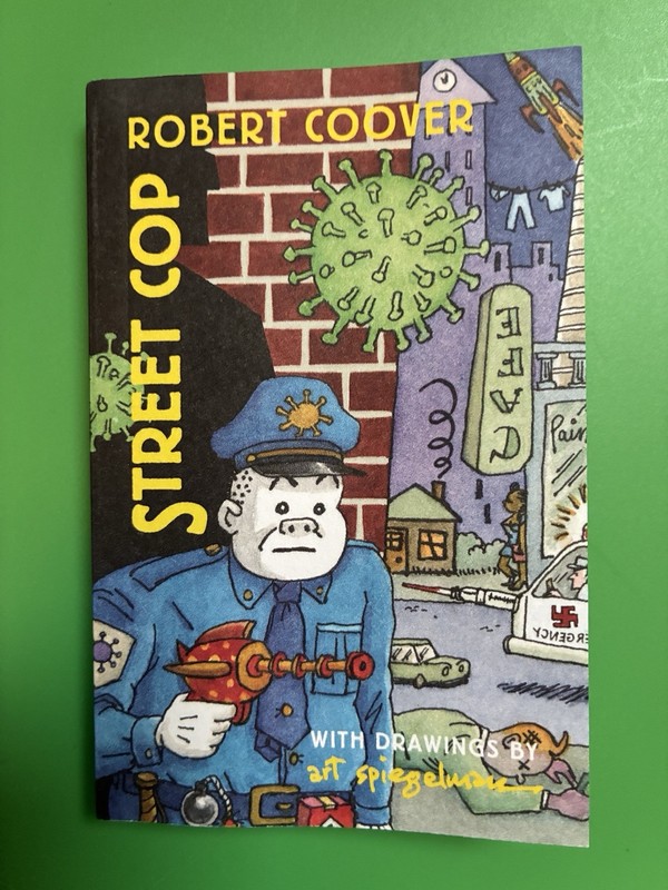 Street Cop Book Robert Coover Art Spiegelman 2020 Rare Isolarii Mini Book Eng
