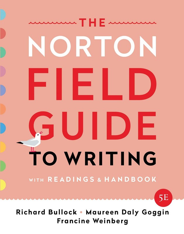 The Norton Field Guide to Writing: With Readings and Handbook – Bullock, Ric…