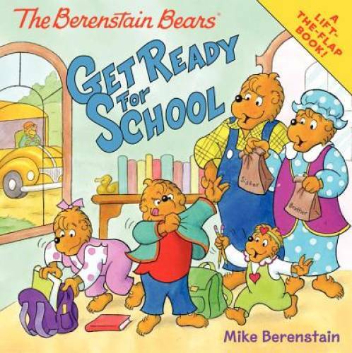 The Berenstain Bears Get Ready for School – Paperback By Berenstain, Mike – GOOD