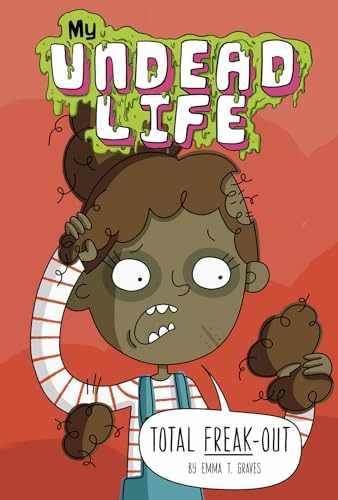Total FREAK-Out (My Undead Life) – Paperback, by Graves Emma T. – Very Good