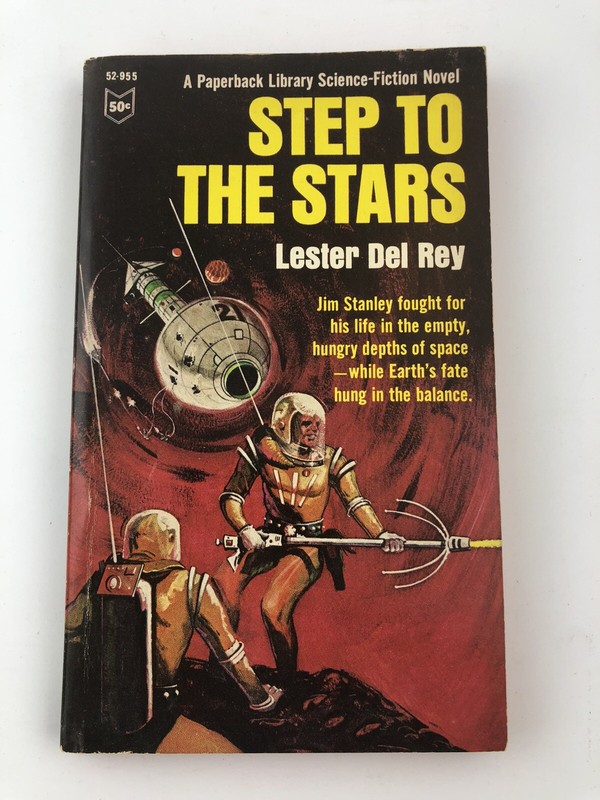 Step To The Stars / Lester Del Rey / Paperback Library / 1966 / Paperback