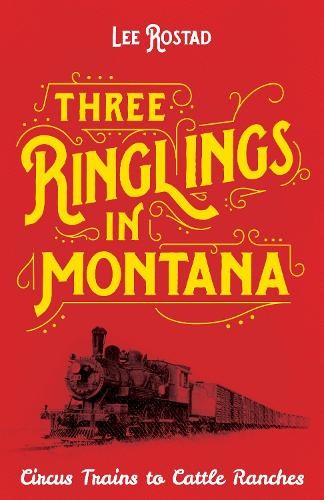 Lee Rostad Three Ringlings in Montana (Paperback) (UK IMPORT)