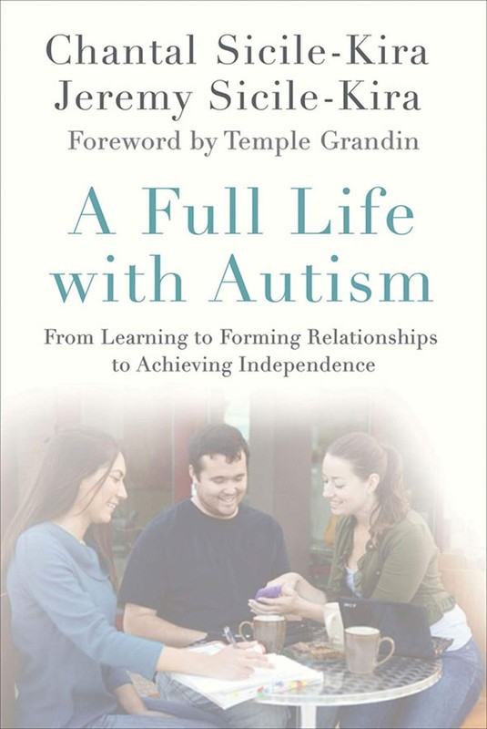 A Full Life with Autism: From Learning to Forming Relationships to Achieving…