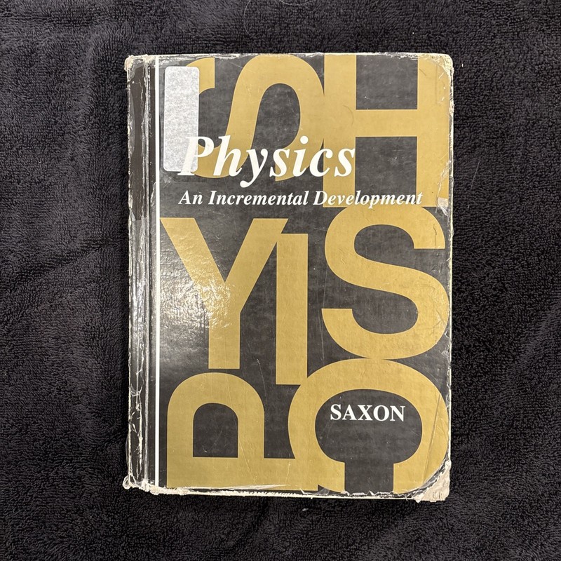 Saxon Physics: An Incremental Development, Student Textbook (1993)