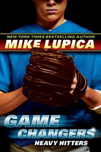 GAME CHANGERS BOOK 3: HEAVY HITTERS By Mike Lupica – Hardcover *Mint Condition*