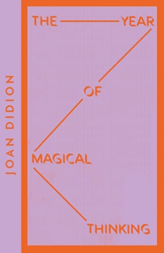 Joan Didion The Year of Magical Thinking (Collins Modern Classics) /anglais