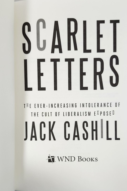 Scarlet Letters by Jack Cashill (2015 HC) Increasing Intolerance Cult Liberalism gallery