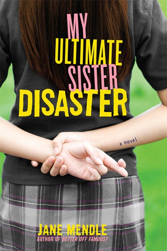 My Ultimate Sister Disaster: A Novel – Mendle, Jane – Good – See condition n…