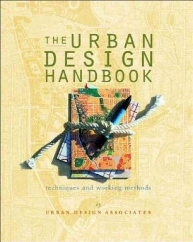 Urban Design Handbook: Techniques and Working Methods (Norton Book f – VERY GOOD