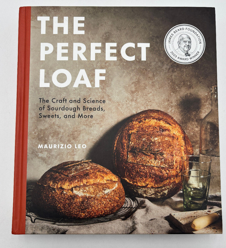 The Perfect Loaf by Maurizio Leo Sourdough Baking Cookbook