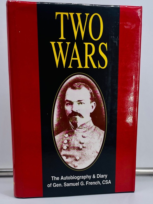 Two Wars: Autobiography & Diary of Gen. Samuel French CSA – NearFine Blue Acorn