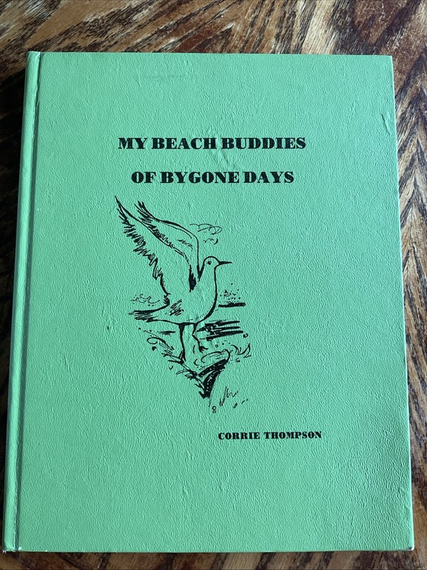 MY BEACH BUDDIES OF BYGONE DAYS by Corrie Thompson 1974 1st Rockport~Aransas Bay