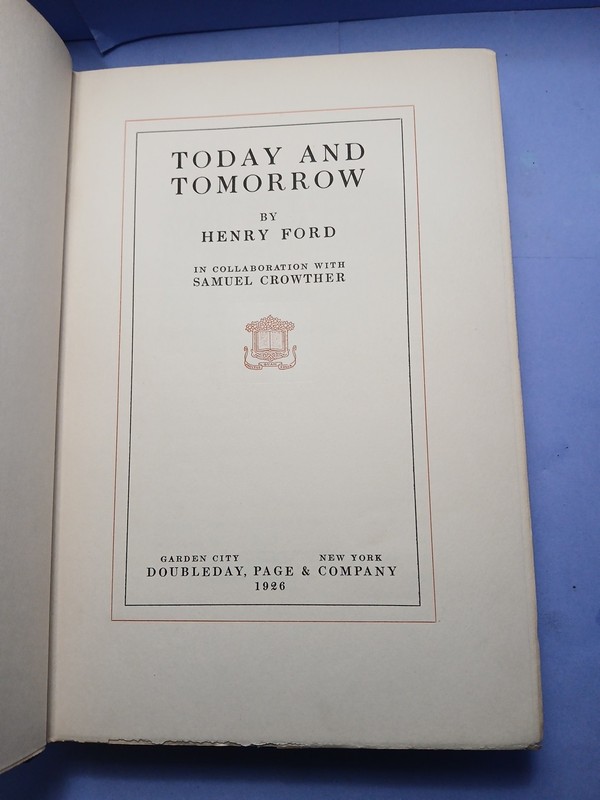 1926 1st Edition of Today and Tomorrow by Henry Ford Doubleday Hardcover gallery