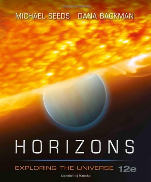 Horizons : Exploring the Universe Paperback Michael A., Backman,