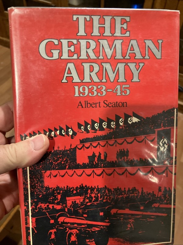 The German Army, 1933-45, Seaton, Albert, Weidenfeld and Nicolson