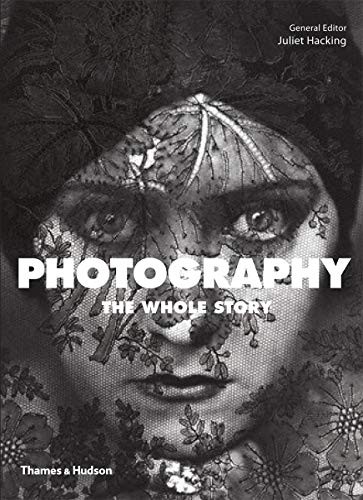 Photography: The Whole Story by David Campany Paperback / softback Book The Fast