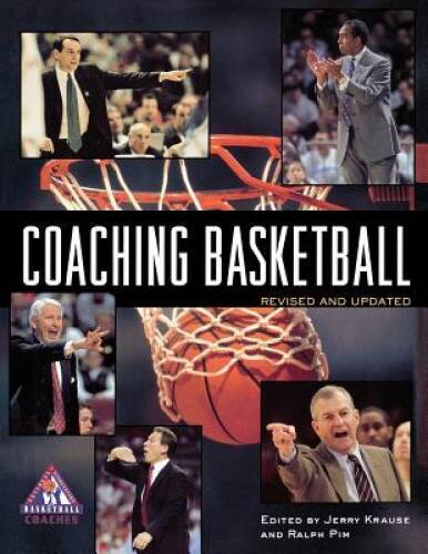 Coaching Basketball – Paperback By Krause, Jerry – GOOD