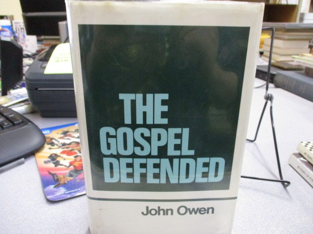 The Gospel Defended (Works of John Owen, Volume 12), Owen, John