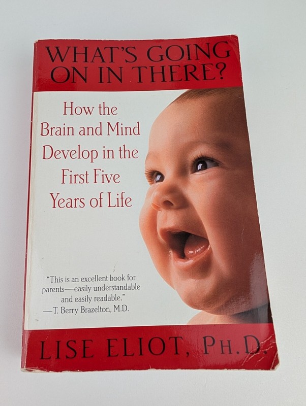 What’s Going On In There? Lise Eliot PhD PB Good Reader Copy Baby Brain 0-5