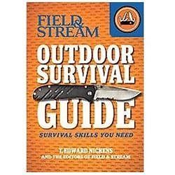 Field & Stream Outdoor Survival Guide: Survival Skills You Need