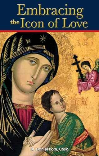 Embracing the Icon of Love: Special – Paperback, by Korn CSsR Br – Very Good
