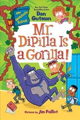 Mr. Dipilla Is a Gorilla!, Paperback by Gutman, Dan; Paillot, Jim (ILT), Like…