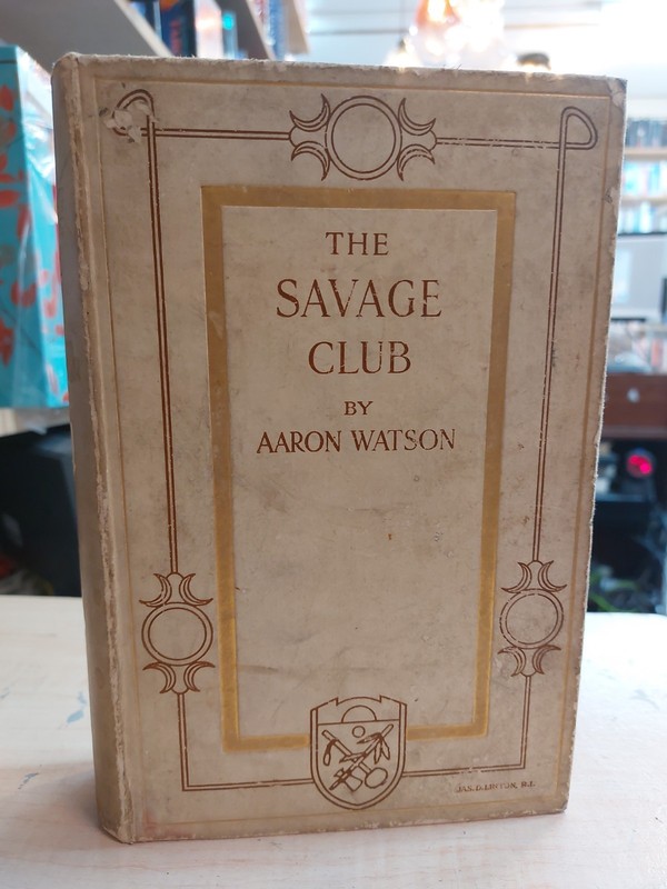 1907 The Savage Club by Aaron Watson, Mark Twain. Illustrated Book First Edition