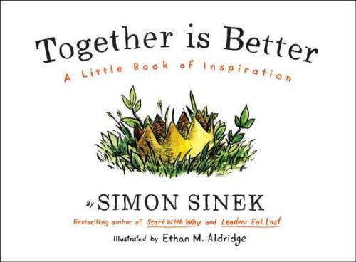 Together Is Better: A Little Book of Inspiration – Hardcover – VERY GOOD