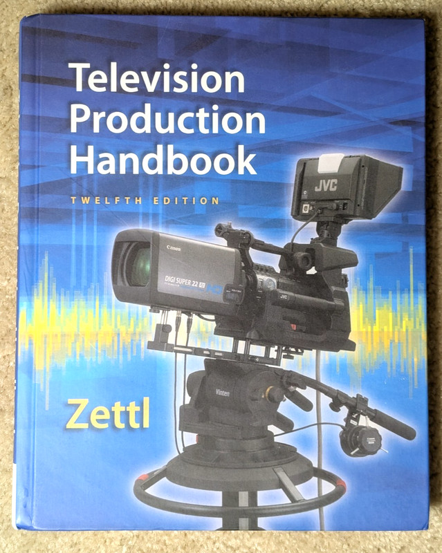 Television Production Handbook (2015, 12th ed.) Herbert Zettl