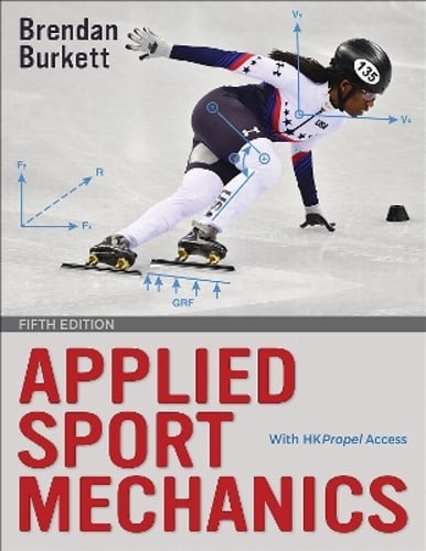 Applied Sport Mechanics by Brendan Burkett: New