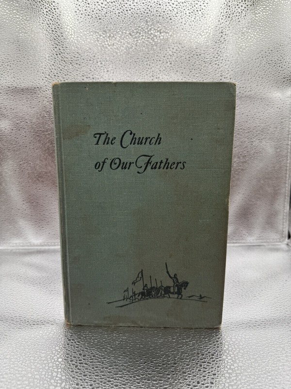 The Church Of Our Fathers By Roland Bainton 1950 Hardcover Book Vintage