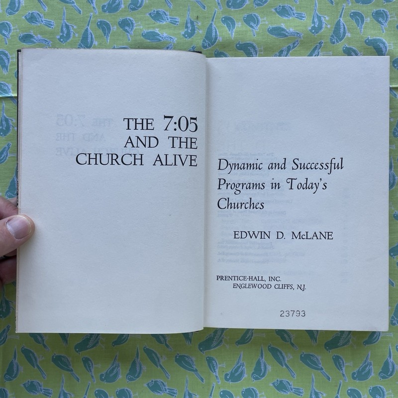 The 7:05 and the Church Alive : Churches by Edwin D. McLane (1963 VTG Ex-Lib HC)