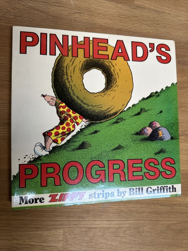 Pinhead’s Progress By Bill Griffith 1989 1st Ed Bin 10225